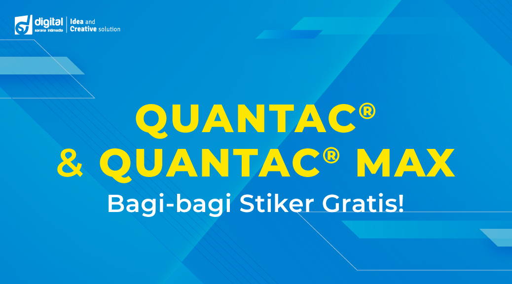 QUANTAC® & QUANTAC® MAX Bagi-Bagi Stiker Gratis!